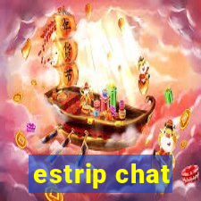 estrip chat